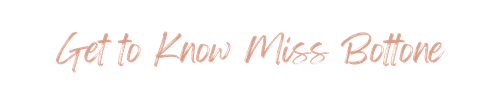 Get to Know Miss Bottone